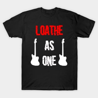 Loathe As One T-Shirt